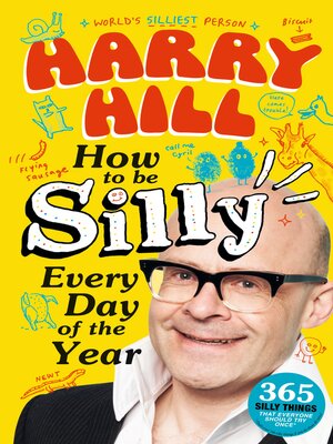 cover image of Harry Hill How to Be Silly Every Day of the Year